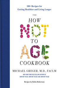 How Not to Age Cookbook