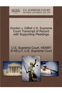 Gordon V. Gilfoil U.S. Supreme Court Transcript of Record with Supporting Pleadings