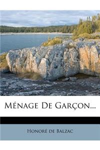 Menage de Garcon...