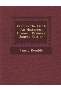 Francis the First