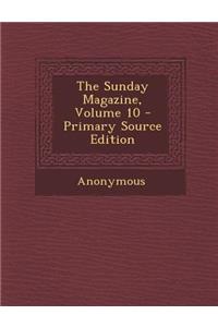 The Sunday Magazine, Volume 10