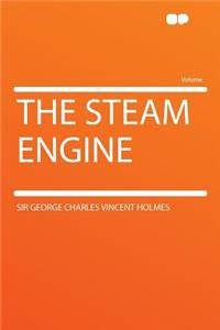 The Steam Engine