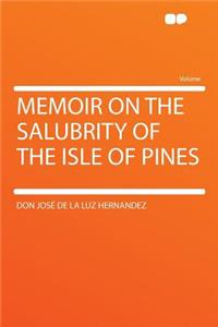 Memoir on the Salubrity of the Isle of Pines