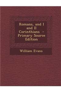 Romans, and I and II Corinthians