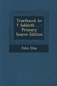 Traethawd AR y Sabboth ...
