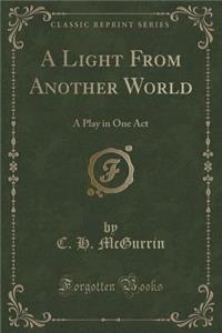 A Light from Another World