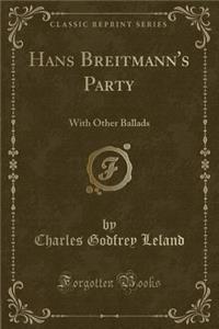 Hans Breitmann's Party
