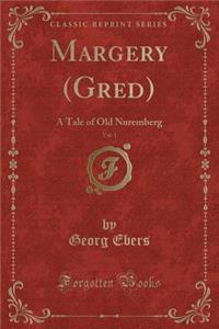 Margery (Gred), Vol. 1
