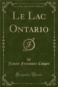 Le Lac Ontario (Classic Reprint)