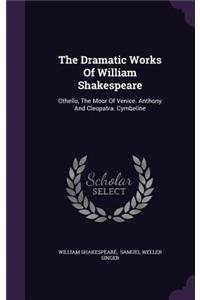 The Dramatic Works Of William Shakespeare