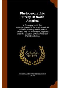 Phytogeographic Survey Of North America