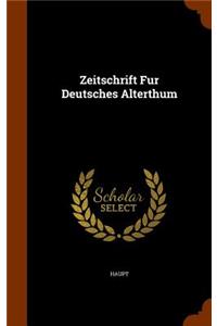 Zeitschrift Fur Deutsches Alterthum