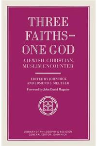 Three Faiths -- One God