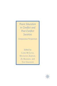 Peace Education in Conflict and Post-Conflict Societies