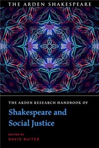 Arden Research Handbook of Shakespeare and Social Justice