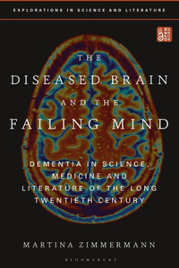 Diseased Brain and the Failing Mind