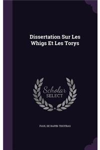 Dissertation Sur Les Whigs Et Les Torys