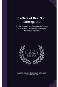 Letters of Rev. S.K. Lothrop, D.D.