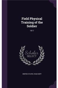 Field Physical Training of the Soldier