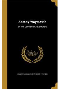 Antony Waymouth