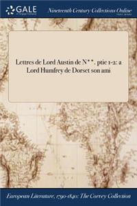 Lettres de Lord Austin de N**. Ptie 1-2