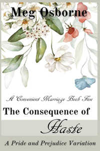Consequence of Haste