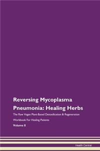 Reversing Mycoplasma Pneumonia: Healing