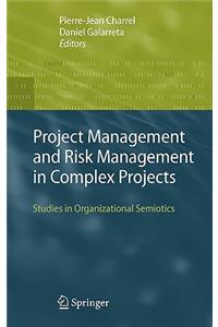 Project Management and Risk Management in Complex Projects