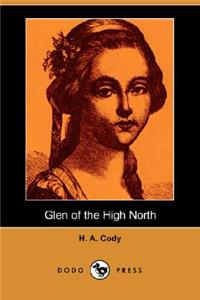 Glen of the High North (Dodo Press)