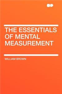 The Essentials of Mental Measurement