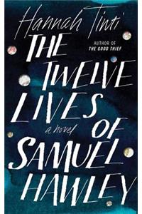 Twelve Lives of Samuel Hawley