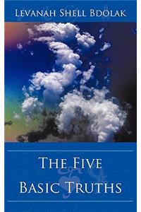 Five Basic Truths