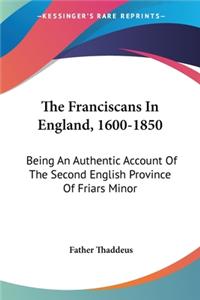 Franciscans In England, 1600-1850