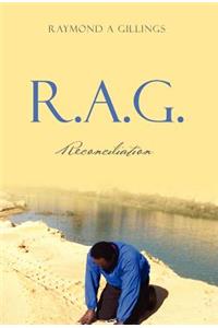 R.A.G.: Reconciliation