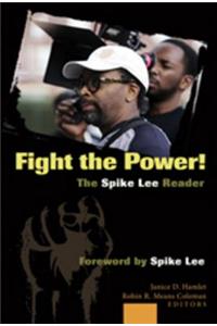 Fight the Power! The Spike Lee Reader