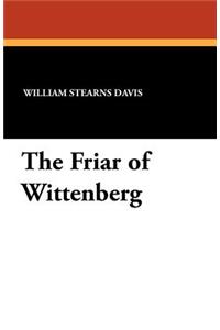 The Friar of Wittenberg