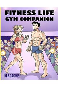 Fitness Life Gym Companion
