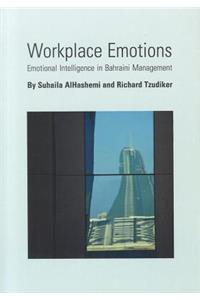 Workplace Emotions: Emotional Intelligence in Bahraini Management