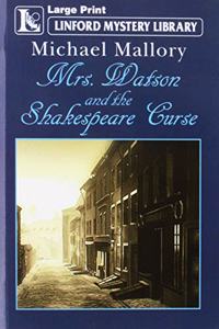 Mrs. Watson And The Shakespeare Curse