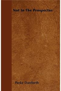 Not In The Prospectus