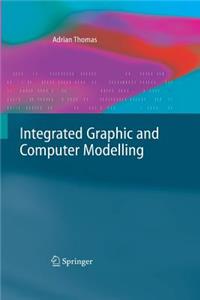 Integrated Graphic and Computer Modelling