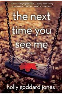 The Next Time You See Me
