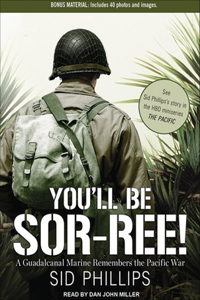 You'll Be Sor-Ree!