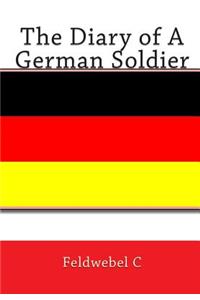 The Diary of A German Soldier