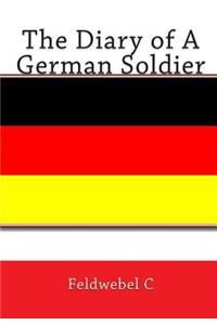 Diary of A German Soldier