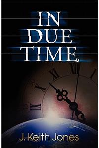 In Due Time