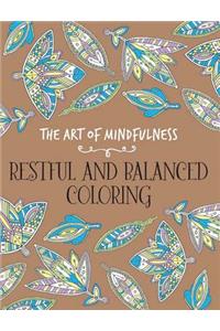 The Art of Mindfulness: Restful and Balanced Coloring