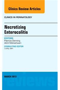 Necrotizing Enterocolitis, an Issue of Clinics in Perinatology