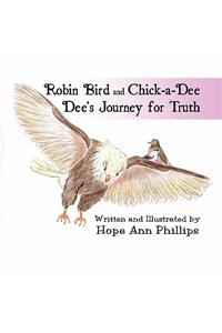 Robin Bird and Chick-A-Dee Dee's Journey for Truth