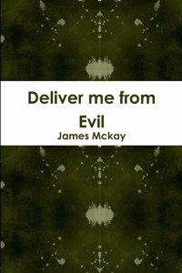 Deliver Me from Evil